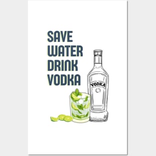 Save water drink vodka funny vodka cocktail quote Posters and Art